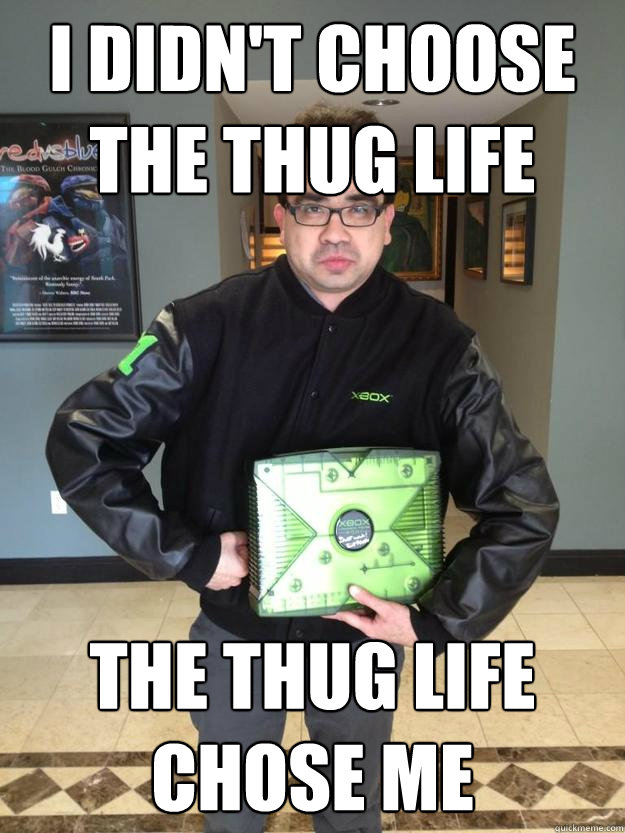 I didn't choose the thug life The thug life chose me - I didn't choose the thug life The thug life chose me  Misc