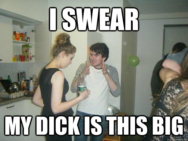 I swear My dick is this big - I swear My dick is this big  Gloating Glen