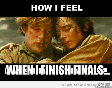  When i finish finals...   