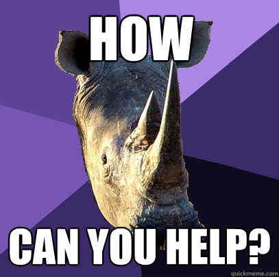 how can you help?  Sexually Oblivious Rhino