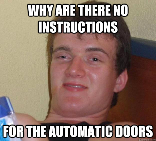 Why are there no instructions for the automatic doors - Why are there no instructions for the automatic doors  10 Guy