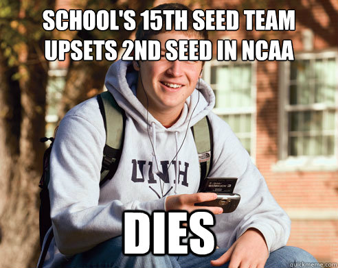 school's 15th seed team upsets 2nd seed in NCAA dies  College Freshman