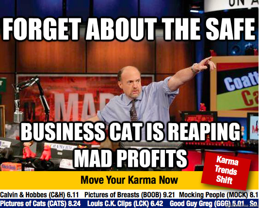 Forget about the safe Business cat is reaping mad profits  Mad Karma with Jim Cramer