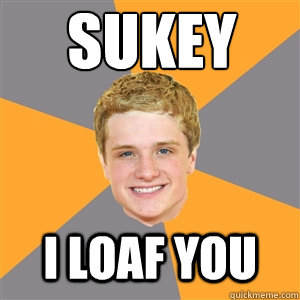 SUKEY I loaf you  Peeta Mellark