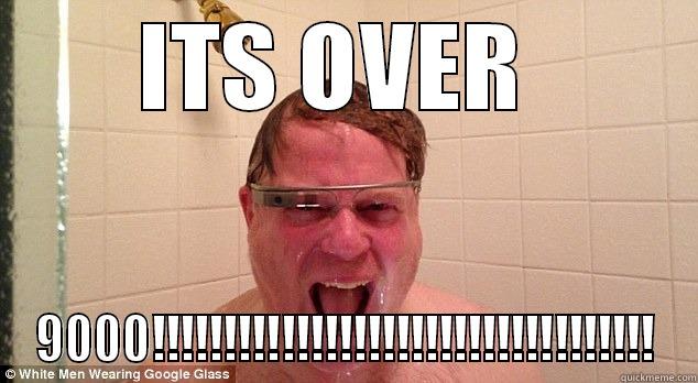 ITS OVER  9000!!!!!!!!!!!!!!!!!!!!!!!!!!!!!!!!!!! Misc