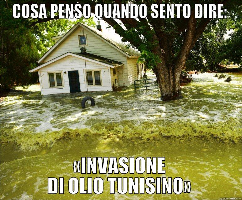 COSA PENSO QUANDO SENTO DIRE: «INVASIONE DI OLIO TUNISINO» Misc