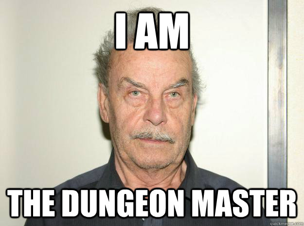 I AM THE DUNGEON MASTER - I AM THE DUNGEON MASTER  Josef fritzl