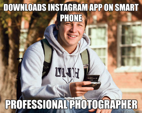 Downloads instagram app on smart phone professional photographer  College Freshman