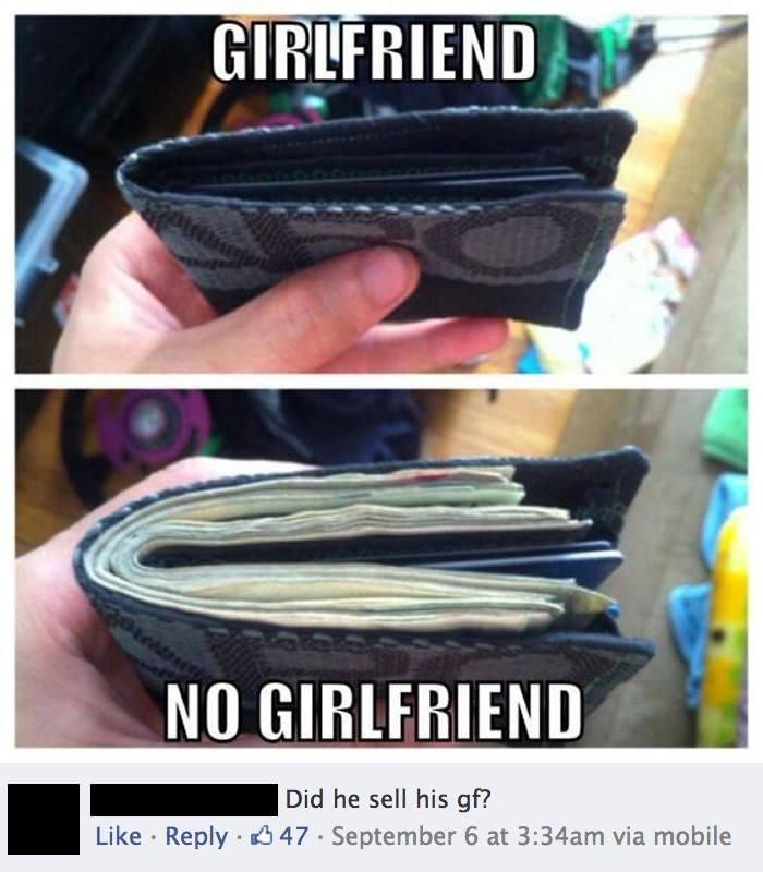 Did he sell his gf? -   Misc