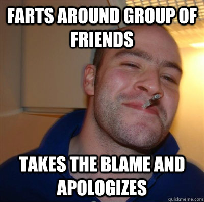 farts around group of friends takes the blame and apologizes  GGG plays SC