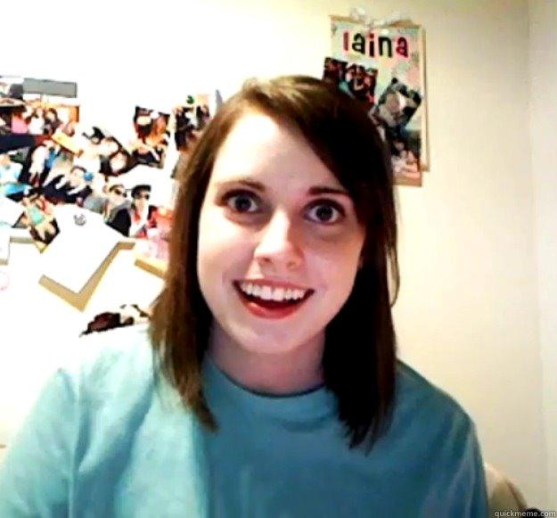Thanks for sucking ! -  THE FUN OUT OF VALENTINES Overly Attached Girlfriend
