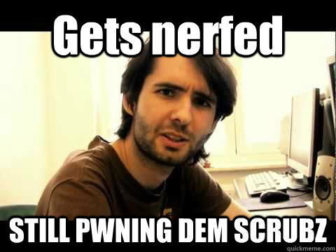 Gets nerfed STILL PWNING DEM SCRUBZ - Gets nerfed STILL PWNING DEM SCRUBZ  Athene Stream Meme