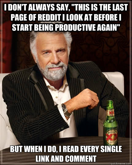 I don't always say, 