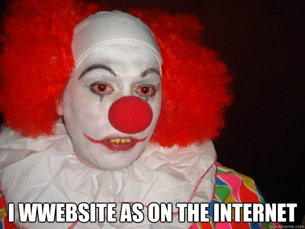  I wwebsite as on the internet
  