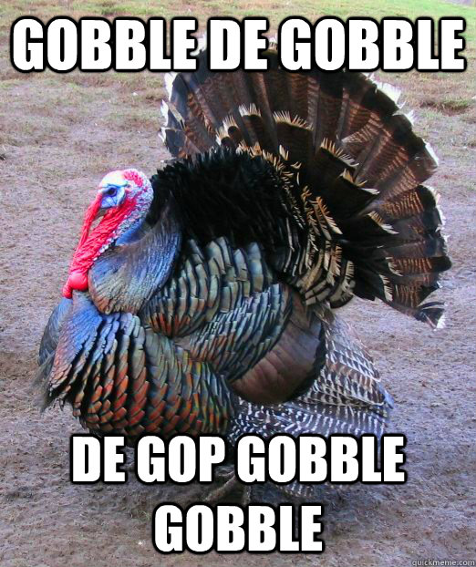 gobble de gobble de gop gobble gobble - gobble de gobble de gop gobble gobble  Nicki Minaj Turkey