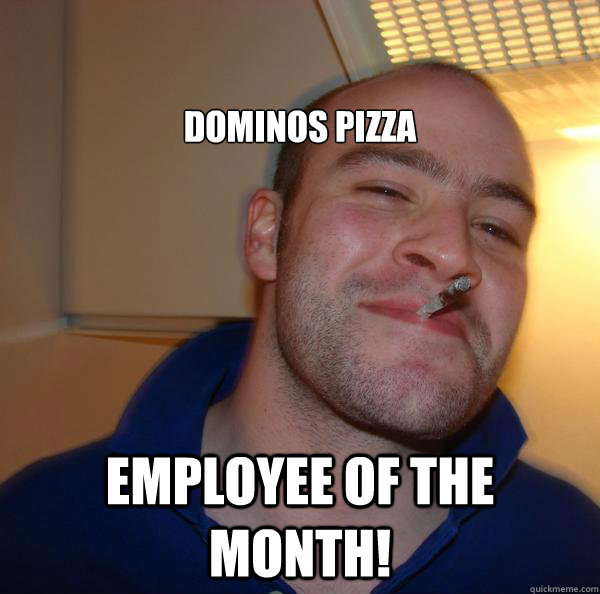 

dominos pizza  employee of the month! - 

dominos pizza  employee of the month!  Misc
