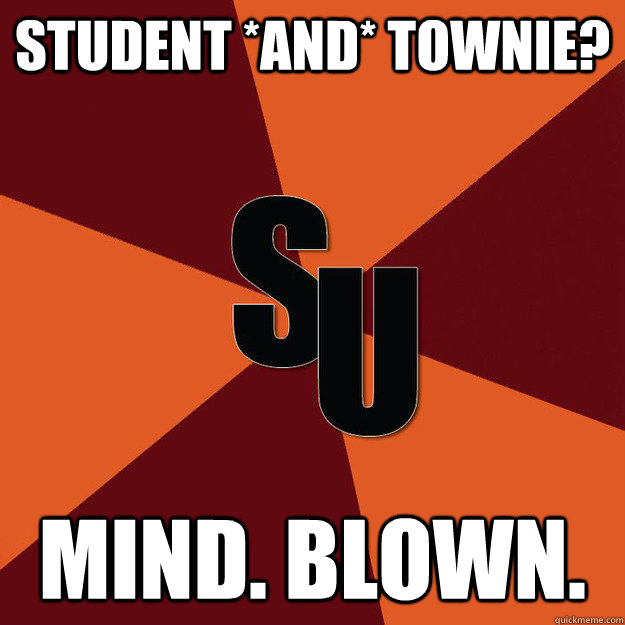 student *and* townie? mind. blown.  