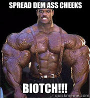 spread dem ass cheeks biotch!!! - spread dem ass cheeks biotch!!!  Big black guy