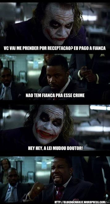 vc vai me prender por receptacao? eu pago a fianca nao tem fianca pra esse crime hey hey, a lei mudou doutor! http://blogdocharlie.wordpress.com/  Joker with Black guy