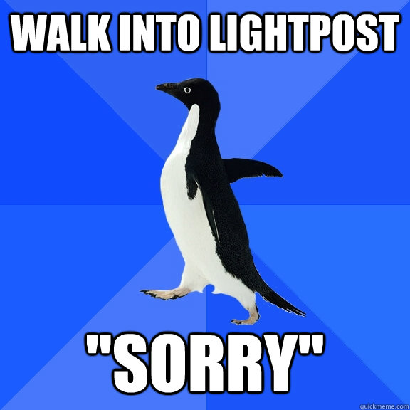 Walk into lightpost 