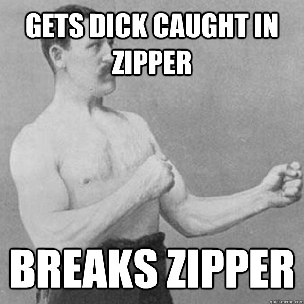 Gets dick caught in zipper Breaks zipper - Gets dick caught in zipper Breaks zipper  Misc