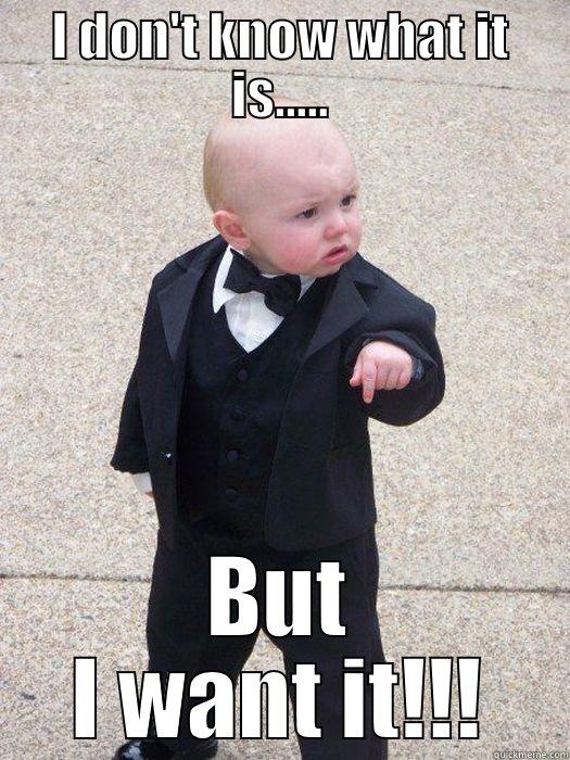 I DON'T KNOW WHAT IT IS..... BUT I WANT IT!!! Baby Godfather