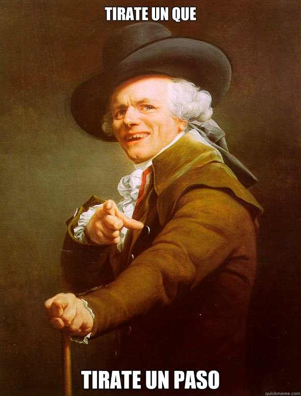 Tirate un que TIRATE UN PASO  Joseph Ducreux