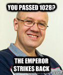 You passed 1028? The Emperor strikes back   Zaney Zinke