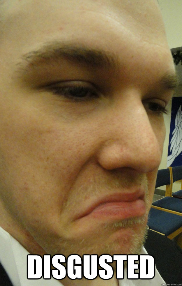  Disgusted  Disgust