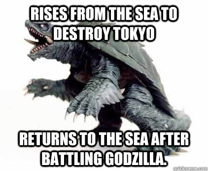 Rises From The Sea To Destroy Tokyo Returns To The Sea After Battling Godzilla.  Good Guy Gamera