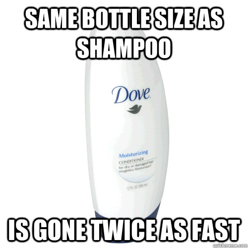 Same bottle size as shampoo Is gone twice as fast - Same bottle size as shampoo Is gone twice as fast  Scumbag Conditioner