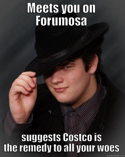 Neckbeard Troll - MEETS YOU ON FORUMOSA SUGGESTS COSTCO IS THE REMEDY TO ALL YOUR WOES Misc