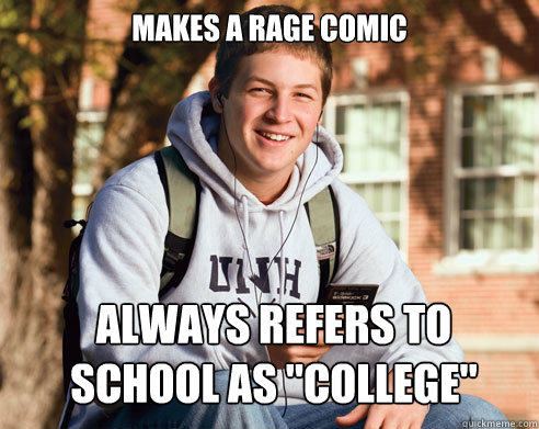 Makes a rage comic always refers to school as 