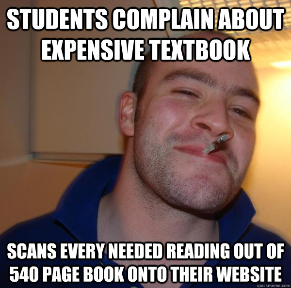 Students complain about expensive textbook Scans every needed reading out of 540 page book onto their website - Students complain about expensive textbook Scans every needed reading out of 540 page book onto their website  Misc
