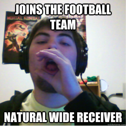 Joins the football team Natural Wide Receiver  