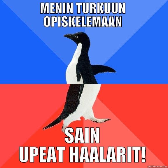 MENIN TURKUUN OPISKELEMAAN SAIN UPEAT HAALARIT! Socially Awkward Awesome Penguin
