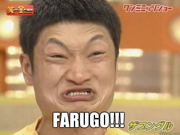 FARUGO!!!  CHINESE