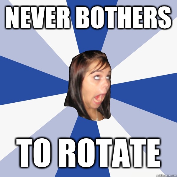 Never bothers To rotate  Annoying Facebook Girl