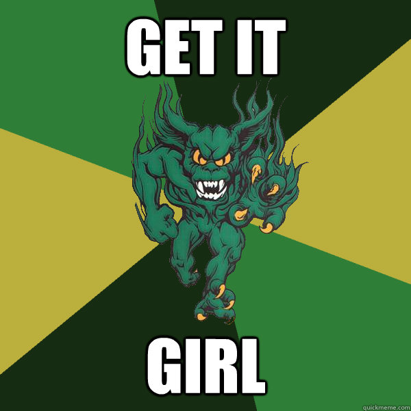 Get It  Girl  Green Terror