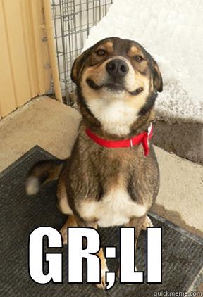  GR;LI Good Dog Greg