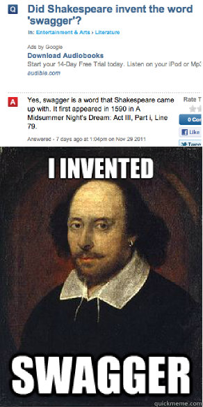   -    Shakespeare Invented Swag