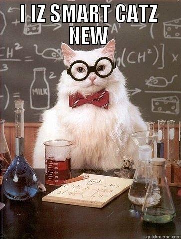 I IZ SMART CATZ NEW  Chemistry Cat