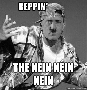 Reppin' The Nein Nein Nein  