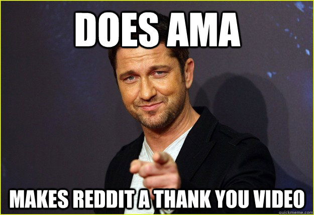 does ama makes reddit a thank you video - does ama makes reddit a thank you video  Misc