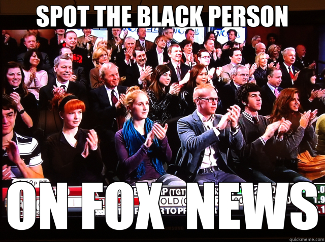 SPOT THE BLACK PERSON ON FOX  NEWS  Fox News Audience