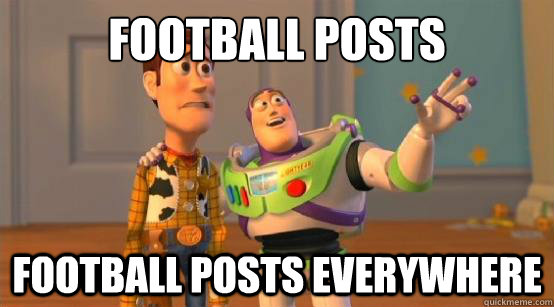 Football posts Football posts everywhere  Buzz Glitter