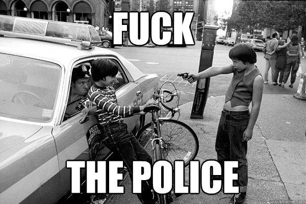FUCk the police  