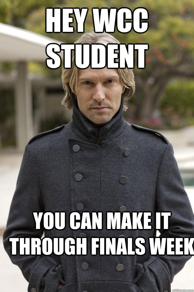 Hey WCC Student you can make it through finals week  Superhuman Eric Whitacre