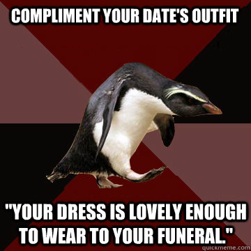 compliment your date's outfit 