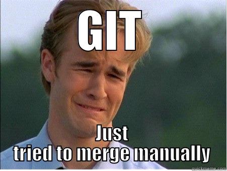 GIT JUST TRIED TO MERGE MANUALLY 1990s Problems